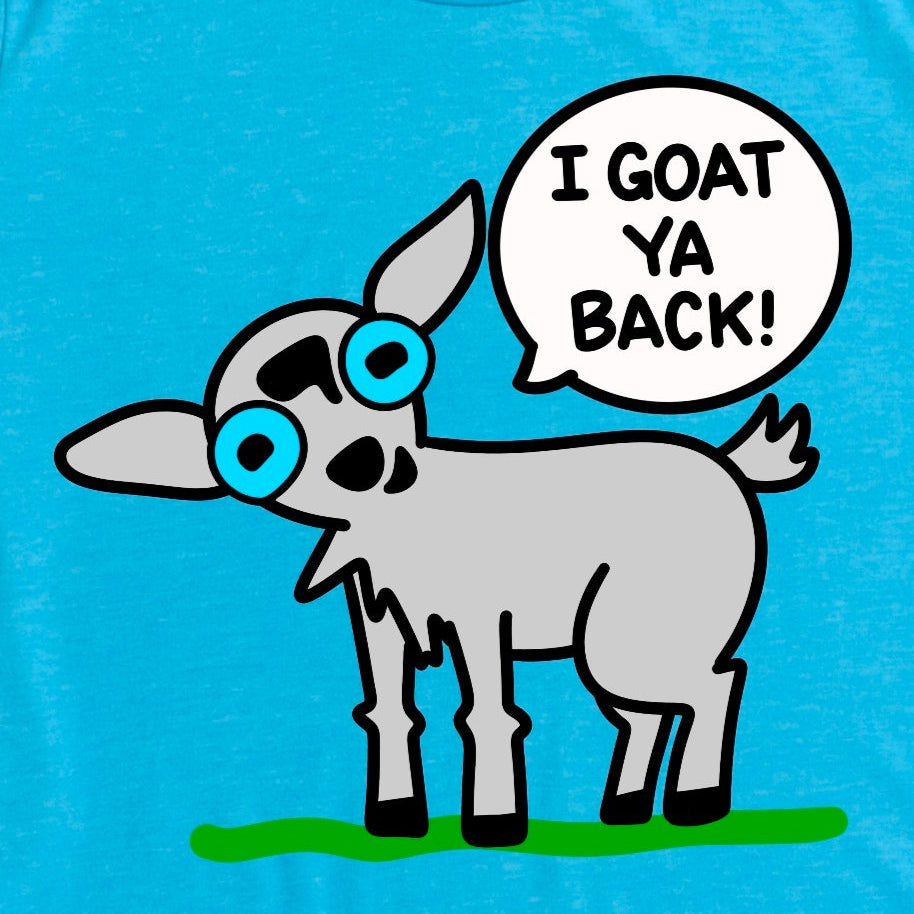 Close-up of Heather Aqua Goat Shirt showing cartoon goat with “I Goat Ya Back!” phrase, funny support shirt by Kalirally