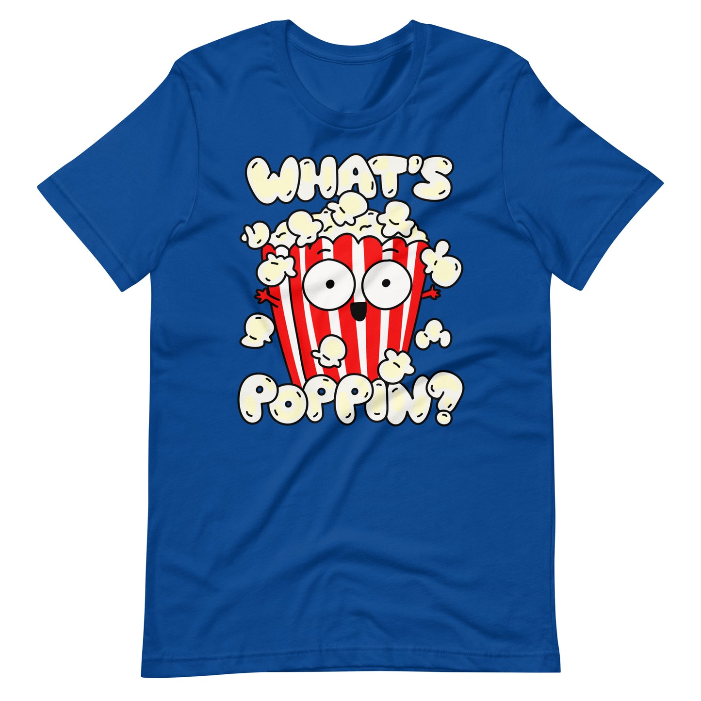 Get a poppin' look with our "What's Poppin?!" Popcorn T-Shirt in royal blue. Made with high-quality fabric, this shirt features a fun and quirky design that's sure to turn heads. Perfect for movie nights, parties, or just a casual day out. Keep it poppin' with this must-have shirt!