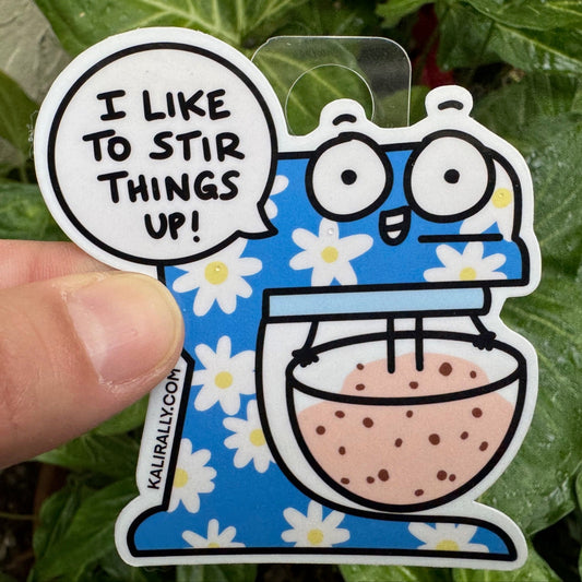 Vinyl Fun Baking Sticker – “I like to stir things up!” cartoon standing mixer decal by Kalirally.