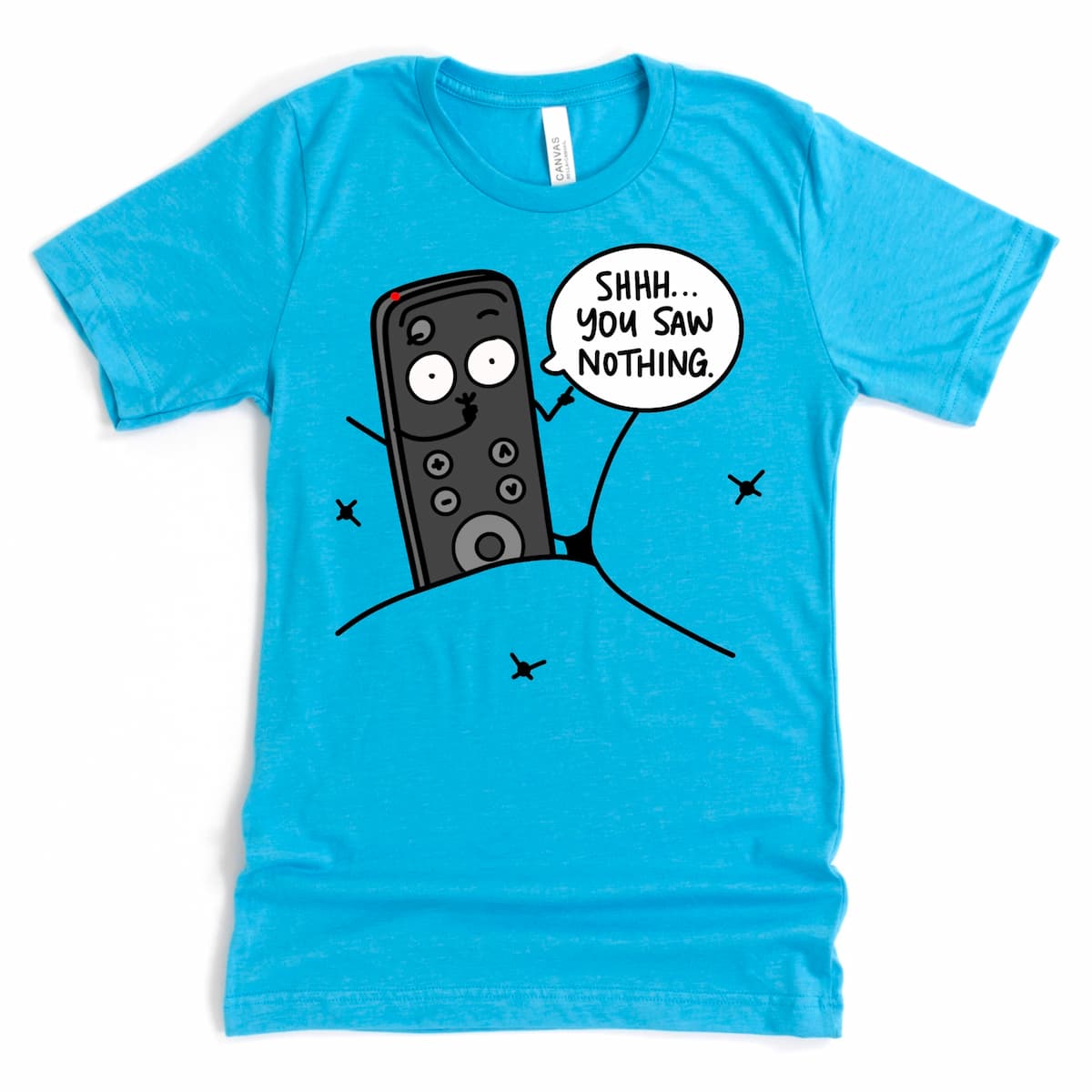 Funny Remote Control Shirt in Heather Aqua featuring cartoon TV remote and witty phrase “Shhh, You Saw Nothing,” by Kalirally.