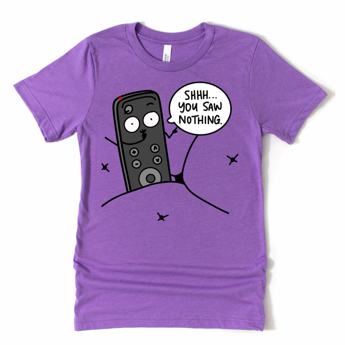 Funny Remote Control Shirt in Heather Purple with playful TV remote illustration and “Shhh, You Saw Nothing” phrase, by Kalirally.