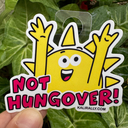 Vinyl Funny Sobriety Sticker – “Not hungover!” recovery decal by Kalirally.