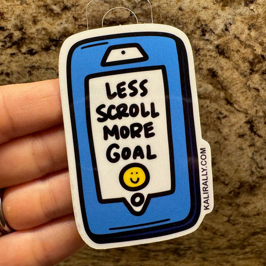 Goals vinyl sticker, “Less Scroll More Goal!” cell phone decal for water bottles and laptops by Kalirally
