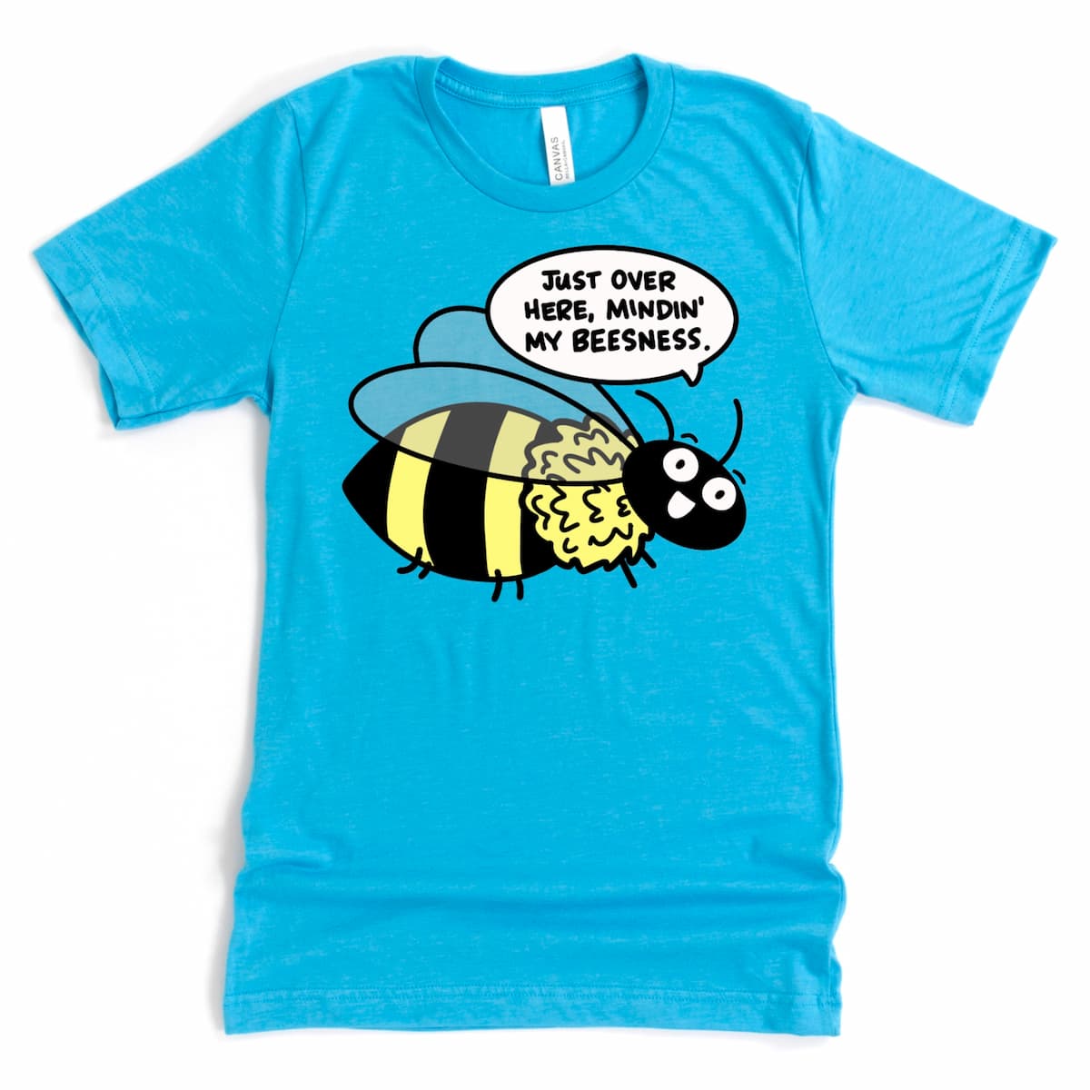 Heather aqua t-shirt with cartoon bee and pun phrase “Just Over Here Minding My Beesness,” funny graphic tee by Kalirally
