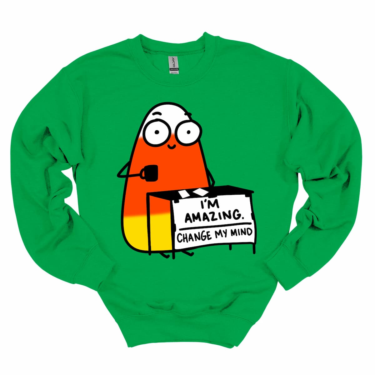 Kelly green sweatshirt with cartoon candy corn and “I’m Amazing, Change My Mind” phrase — fun Halloween sweatshirt by Kalirally