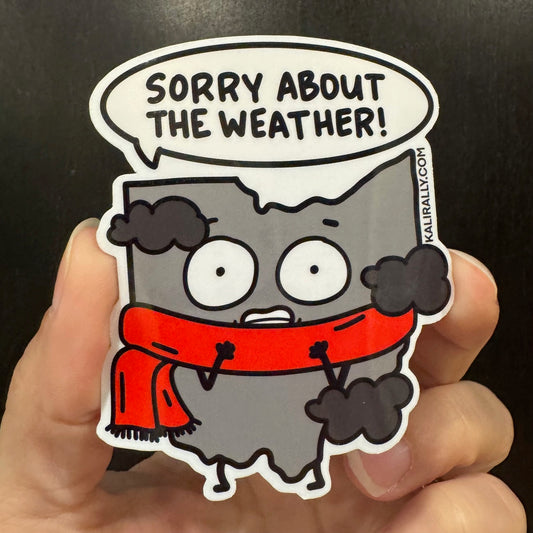 Glossy 3×3" “Sorry About the Weather” Ohio vinyl water bottle sticker by Kalirally, grey with clouds and scarf, perfect for laptops, bottles, notebooks, and gifts.