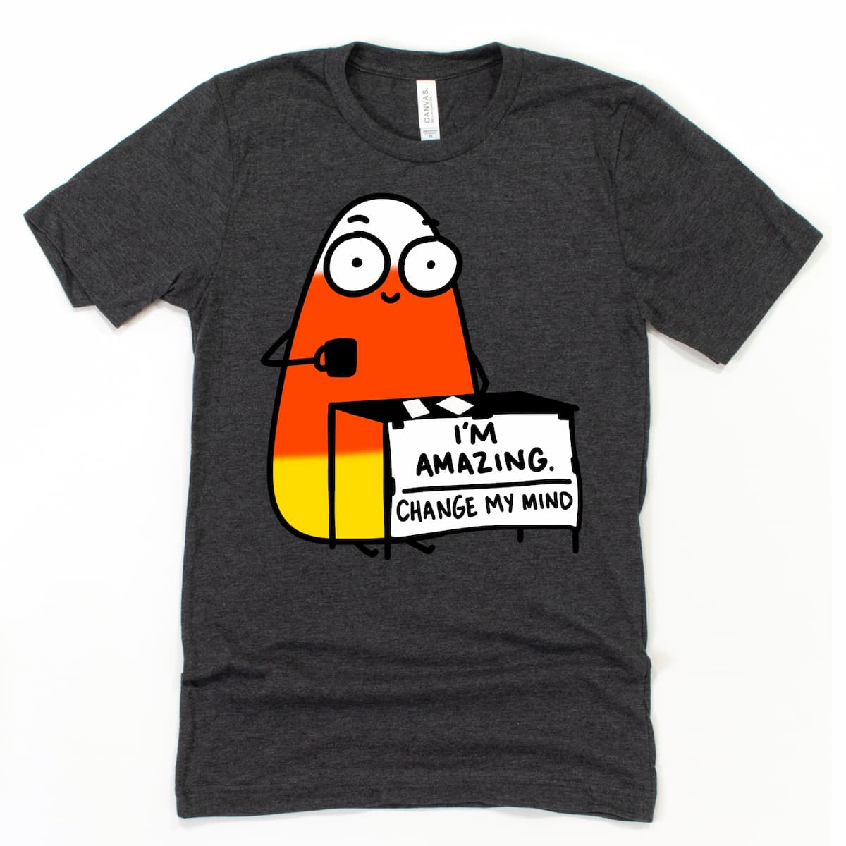 Funny candy corn shirt in heather dark grey, "I'm amazing, change my mind." by Kalirally