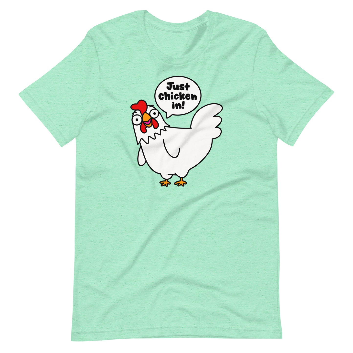 Cluck up your wardrobe with our humorous chicken t-shirt, the "Just chicken in" shirt. Perfect for those who love word play and quirky fashion statements. Show off your playful side with this one-of-a-kind tee in heather mint green.