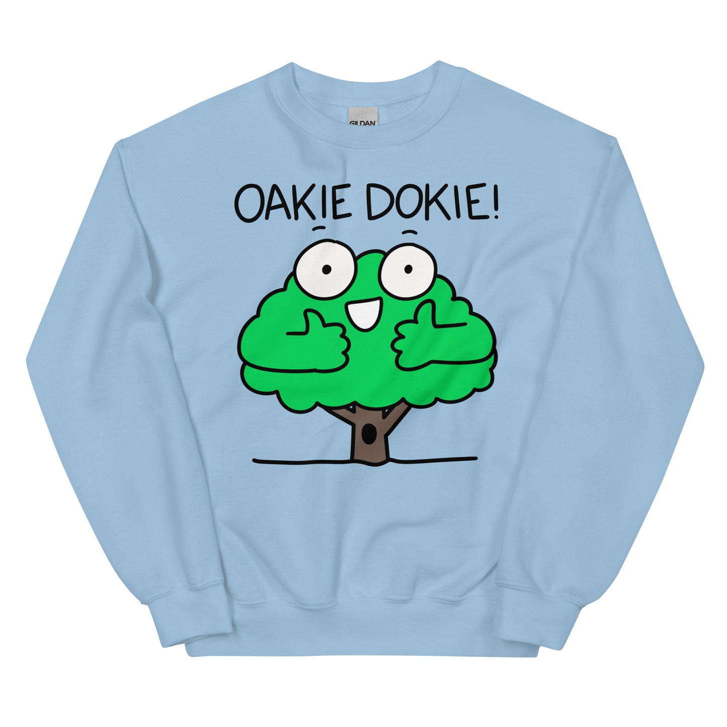 Oakie Dokie shirt for nature lover Oak Tree nature sweatshirt for happy camper graphic tee