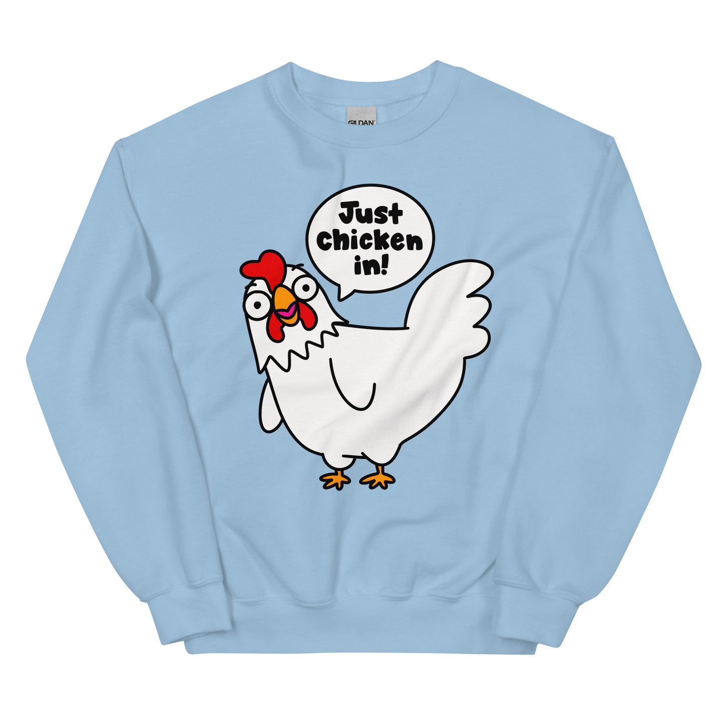 Funny chicken sweatshirt, Cartoon "Just chicken in!" graphic shirt
