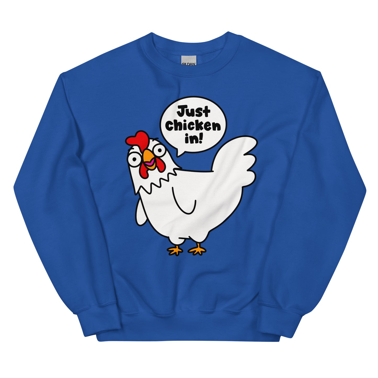Funny chicken sweatshirt, Cartoon "Just chicken in!" graphic shirt