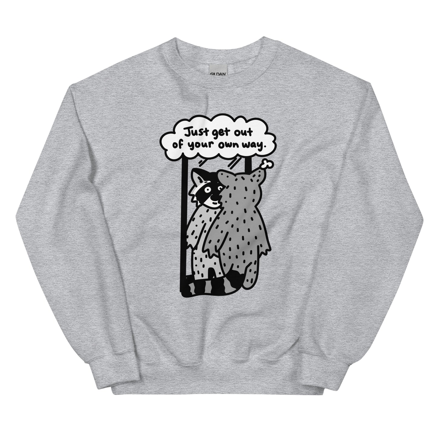 Just get out of your own way sweatshirt, cute raccoon tshirt, optimism sweatshirt