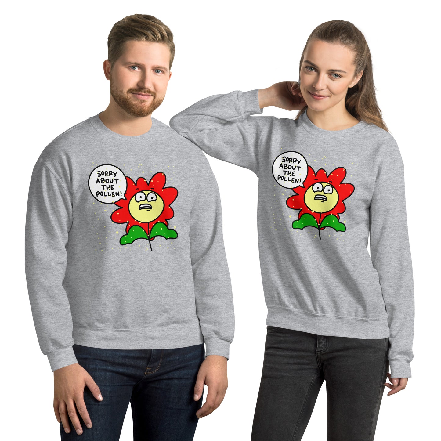Sorry about the pollen sweatshirt, funny allergies graphic shirt