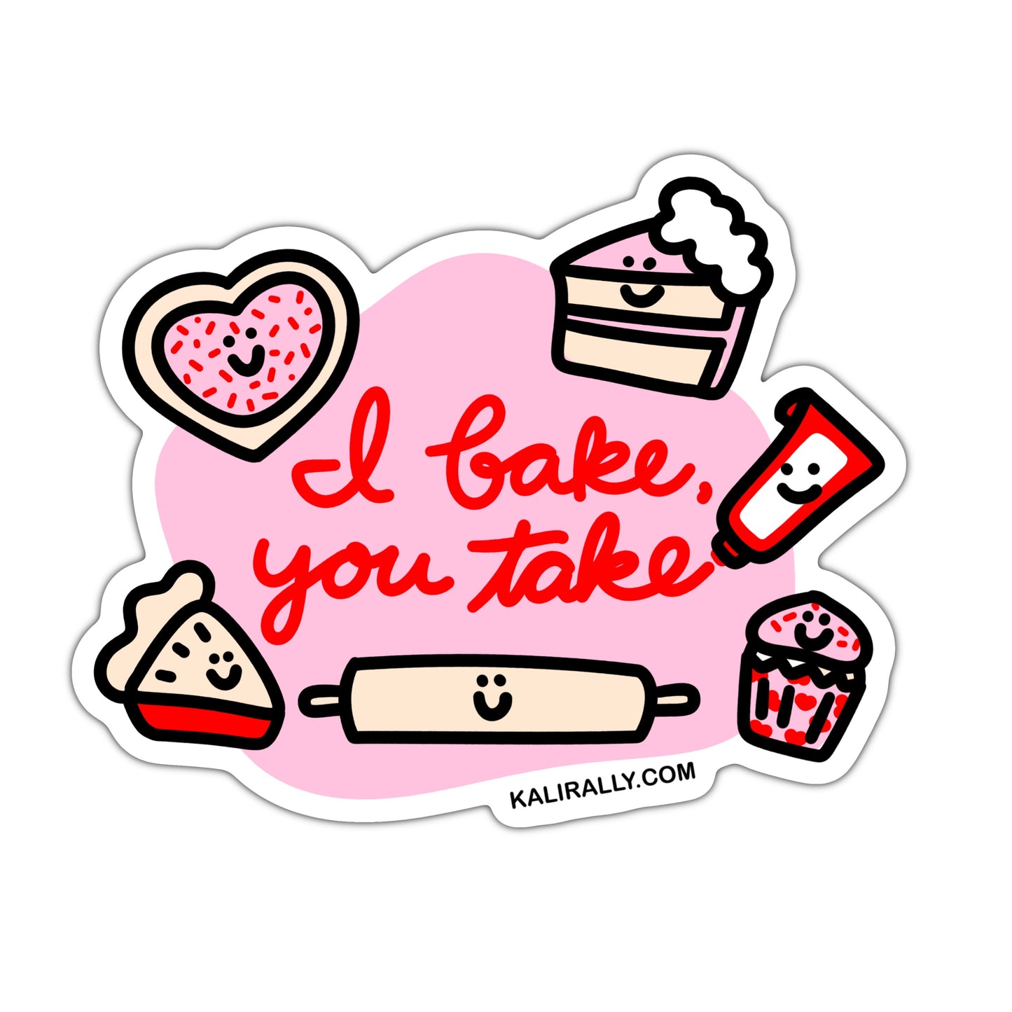 This cute baking sticker features a cookie, piece of cake, piece of pie, a rolling pin, some frosting in a tube, and a a cupcake, all smiling, with the words, "I bake you take." Colors are pink, red, black and white.