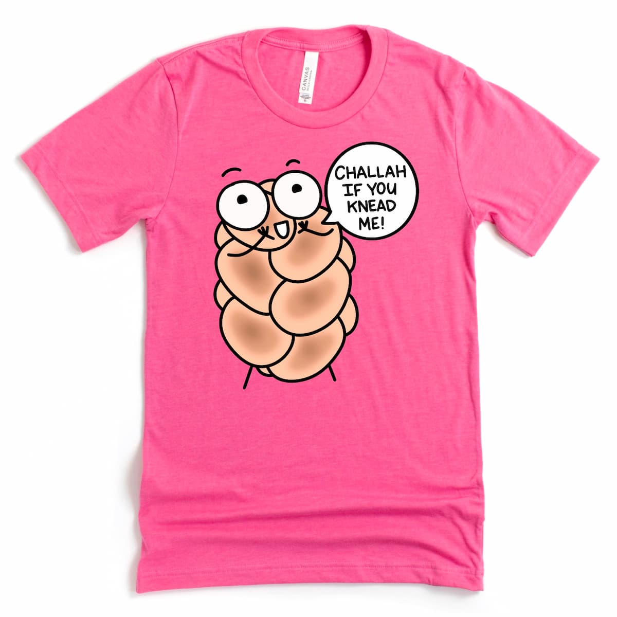 Challah Shirt in Heather Charity Pink with challah bread and pun phrase by Kalirally