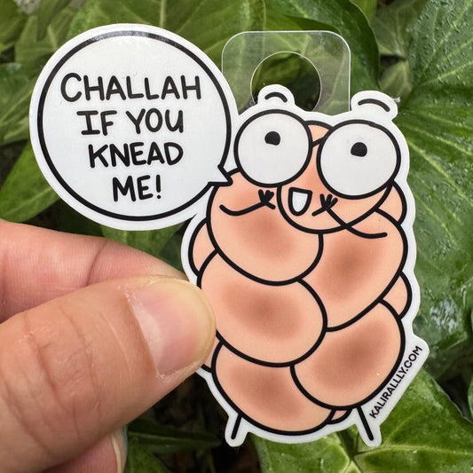 Vinyl Challah Sticker – “Challah if you knead me!” cute Jewish decal by Kalirally.