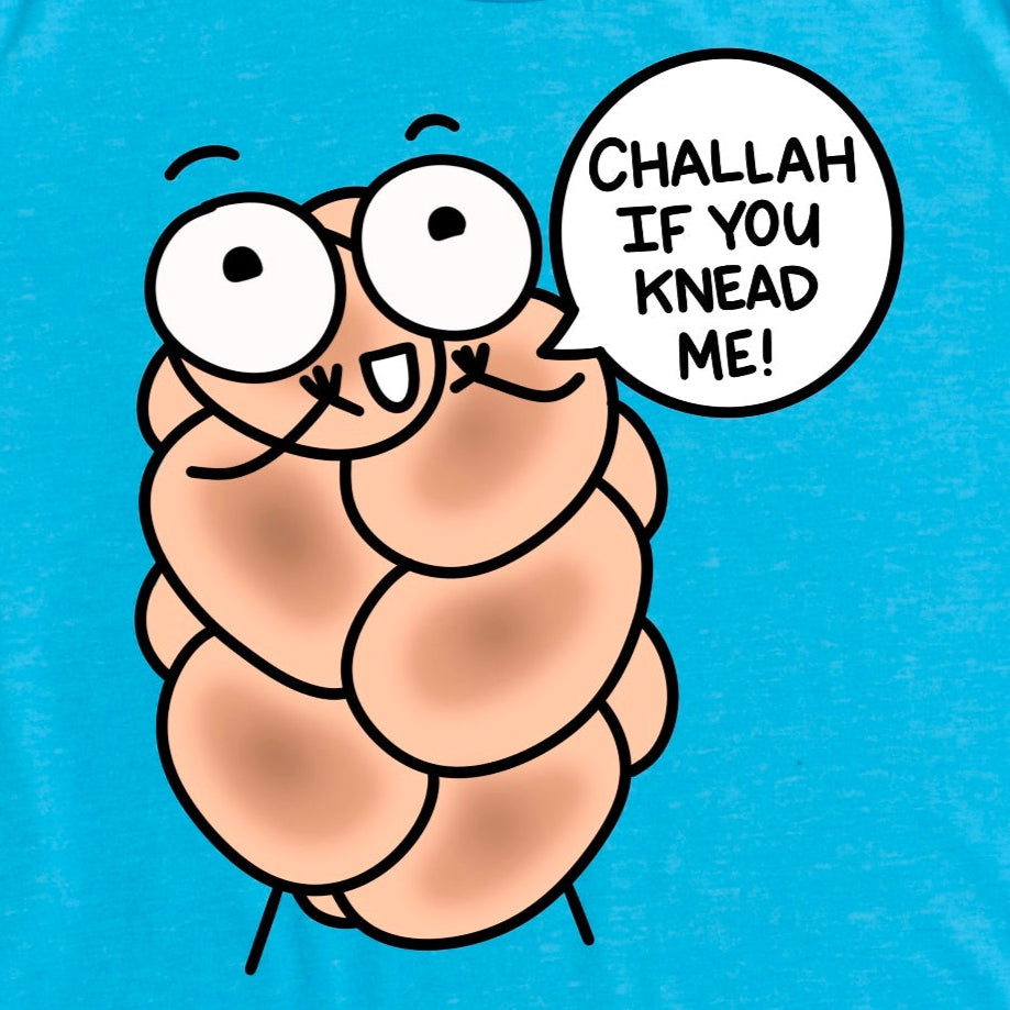 Close-up of Challah Shirt in Heather Aqua with cartoon challah loaf saying “Challah if you knead me!” by Kalirally