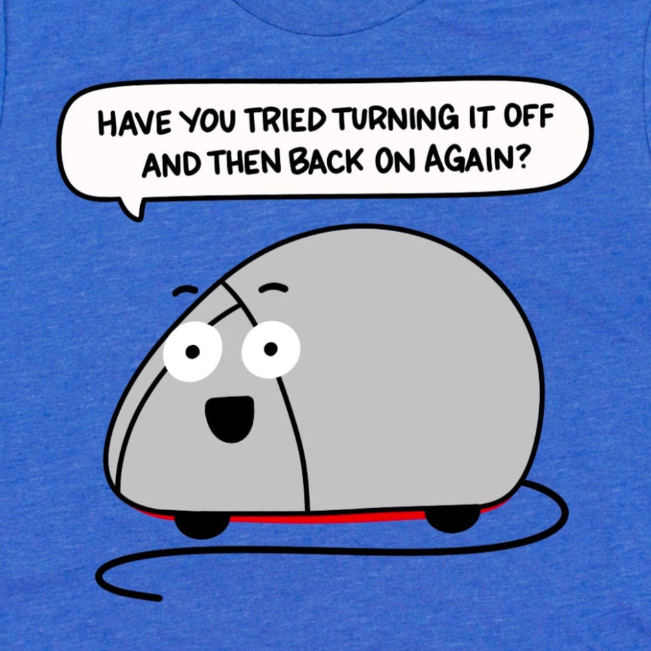 Close-up of Funny IT Shirt in Heather Royal Blue with computer mouse saying “Have you tried turning it off and then back on again?” by Kalirally