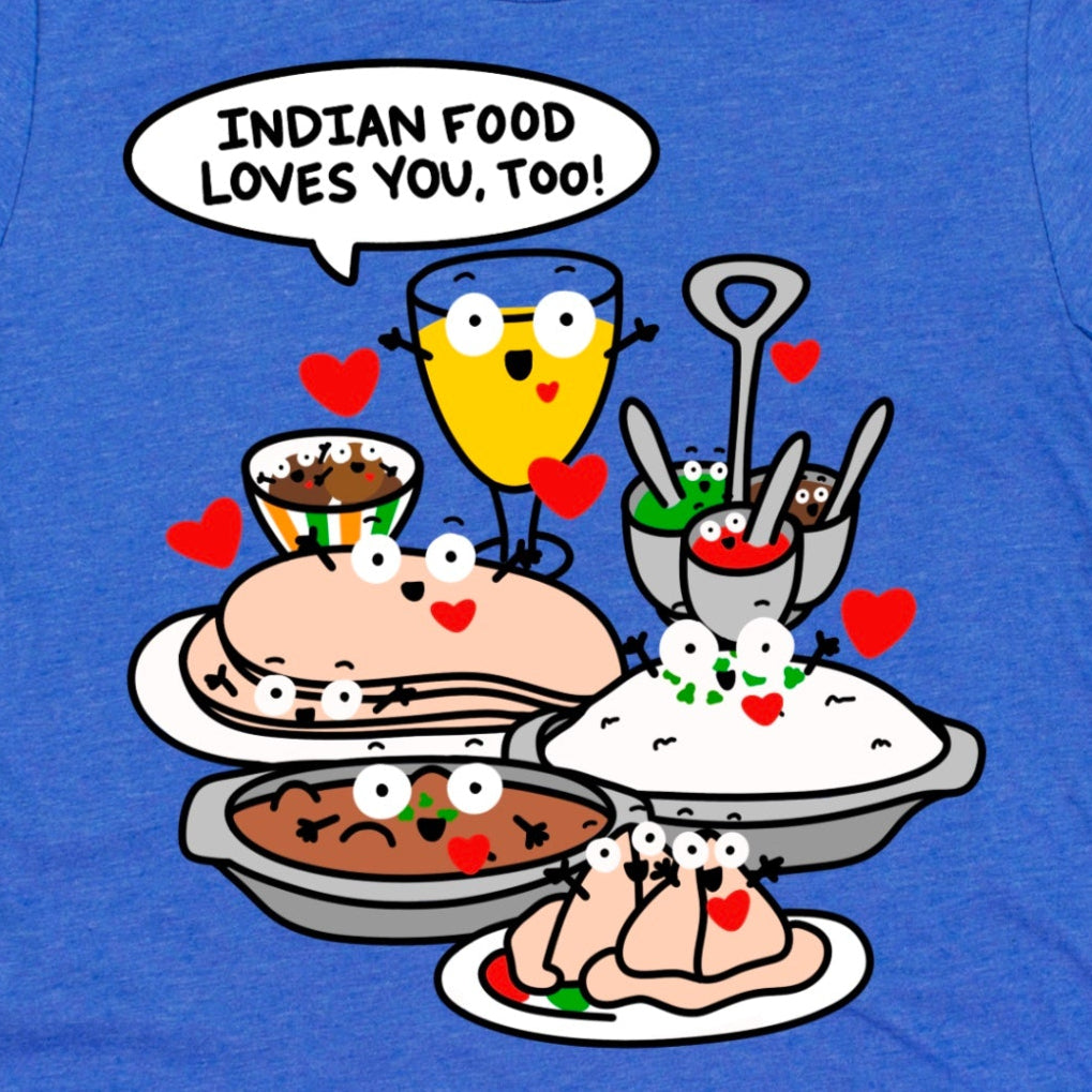 Close-up of Indian Food Shirt in Heather Royal Blue showing cartoon Indian dishes including mango lassi, curry, samosas, rice and naan, gulab jamun and phrase “Indian food loves you, too!”, by Kalirally