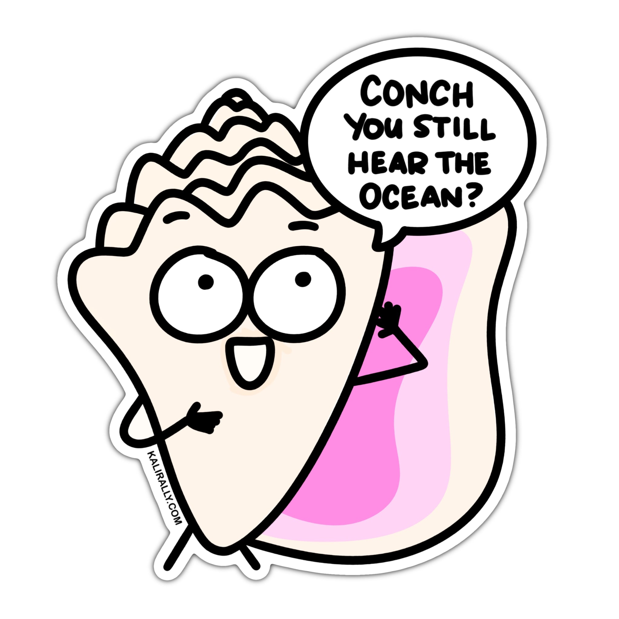 Punny Conch Shell Sticker, Conch you still hear the ocean? Decal
