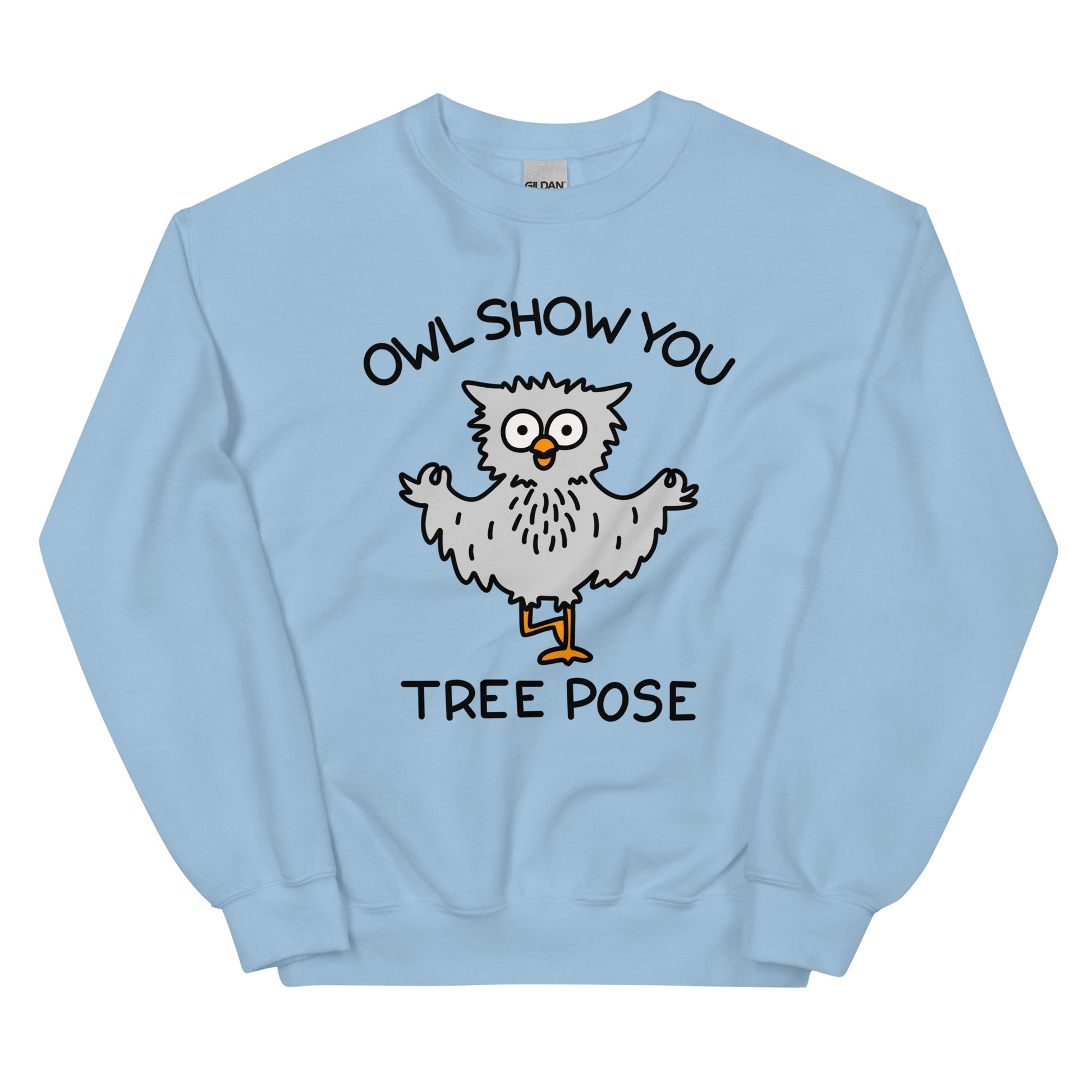 Unleash your inner yogi with our "Owl show you tree pose" sweatshirt! Made for both men and women, this cute and cozy sweatshirt features an adorable owl design and a playful reminder to practice your tree pose. Perfect for staying warm and inspired during yoga or meditation sessions.