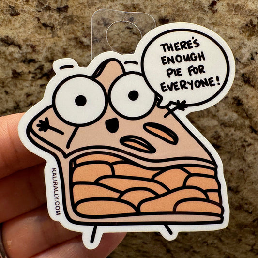 Economics vinyl sticker, “There's Enough Pie for Everyone!” apple pie decal for water bottles and laptops by Kalirally