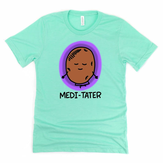 Heather Mint Green cute meditation shirt featuring a meditating cartoon potato with “Medi-Tater” text, by Kalirally
