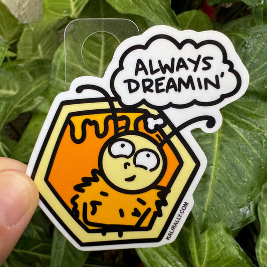 Dreamer honey bee vinyl sticker, “Always Dreamin’” entrepreneur decal for water bottles and laptops by Kalirally