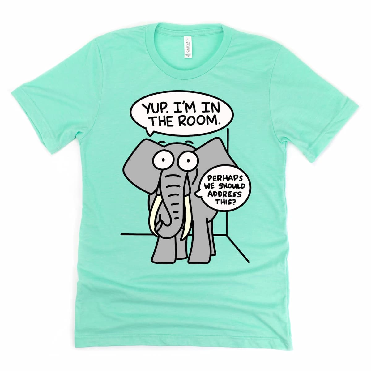 Elephant in the Room Shirt in Heather Mint Green featuring large elephant design with funny phrase, by Kalirally