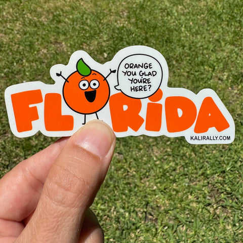 Orange you glad to be here Florida Sticker, Funny Orange FL decal, waterproof vinyl sticker