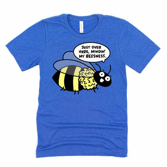 Heather true royal blue t-shirt featuring cartoon bee and pun “Just Over Here Minding My Beesness,” fun graphic tee by Kalirally