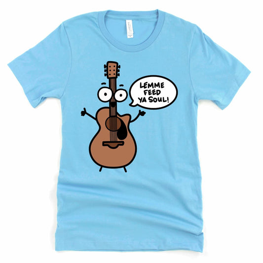 Ocean Blue Funny Guitar Shirt with cartoon acoustic guitar saying “Lemme Feed Ya Soul!”, music lover tee by Kalirally