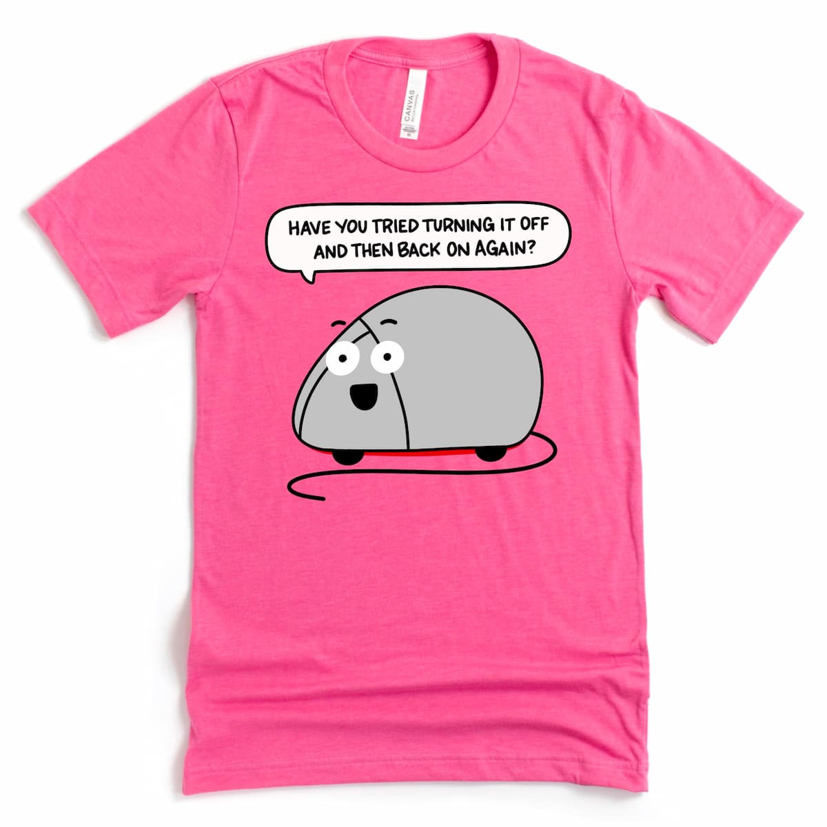 Funny IT Shirt in Heather Charity Pink with computer mouse saying “Have you tried turning it off and then back on again?” by Kalirally
