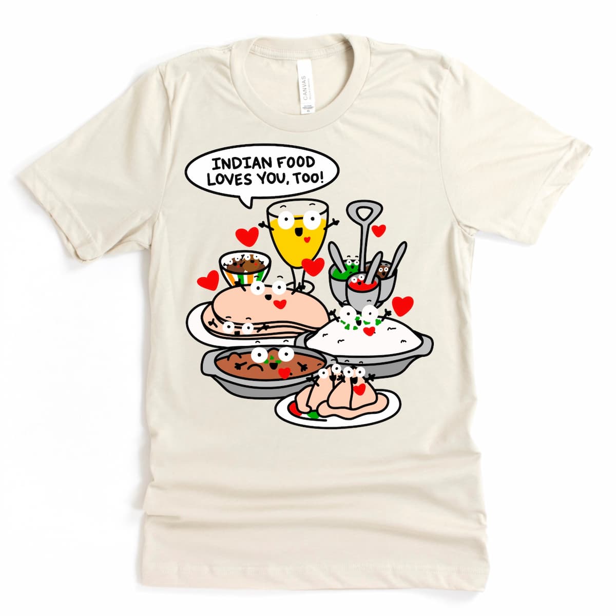 Funny Indian Food Graphic Tee in Heather Dust with playful cartoon Indian dishes and pun phrase “Indian food loves you, too!”, by Kalirally