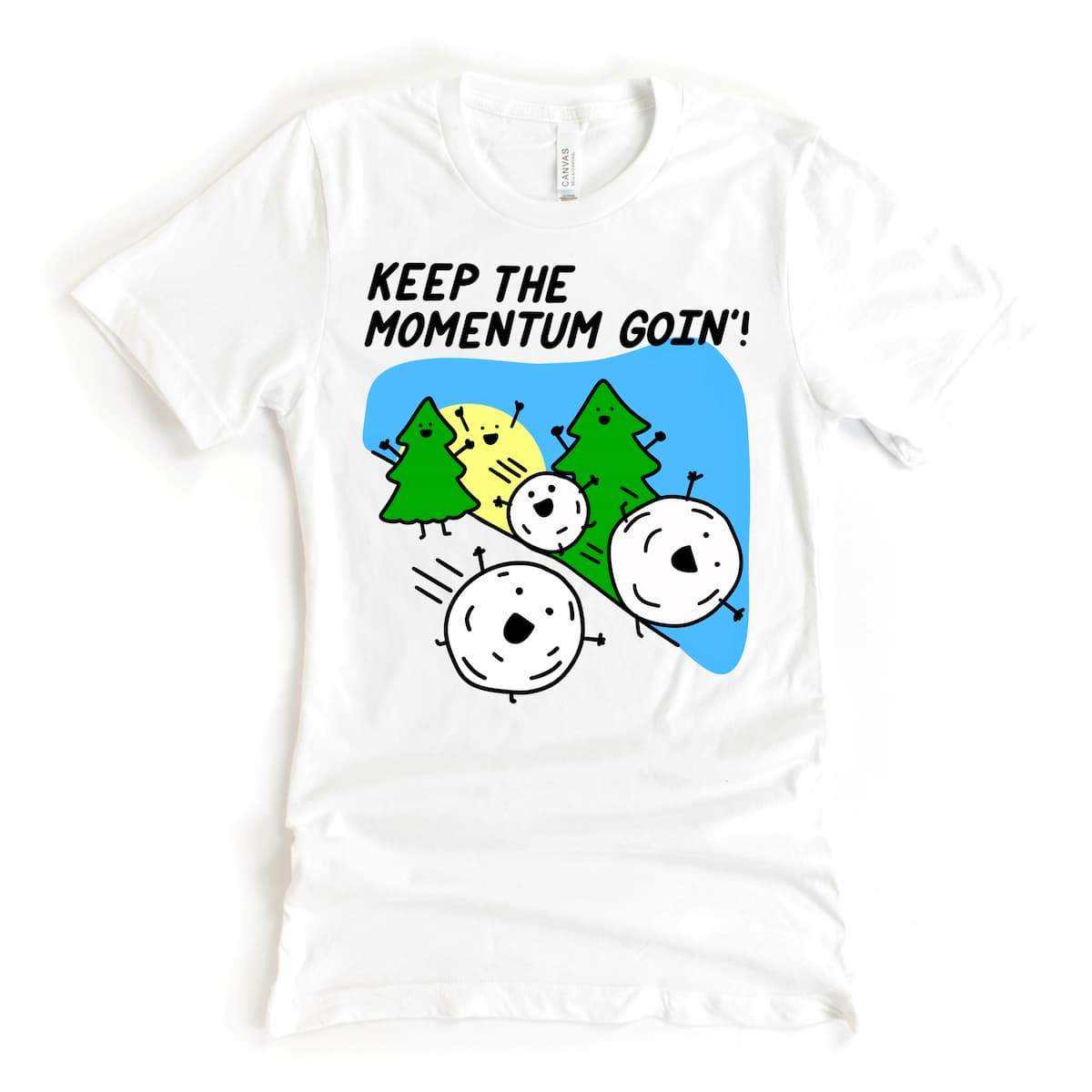Funny Physics cartoon snowballs t-shirt White, humorous science shirt that says, "Keep the momentum goin'!" by Kalirally