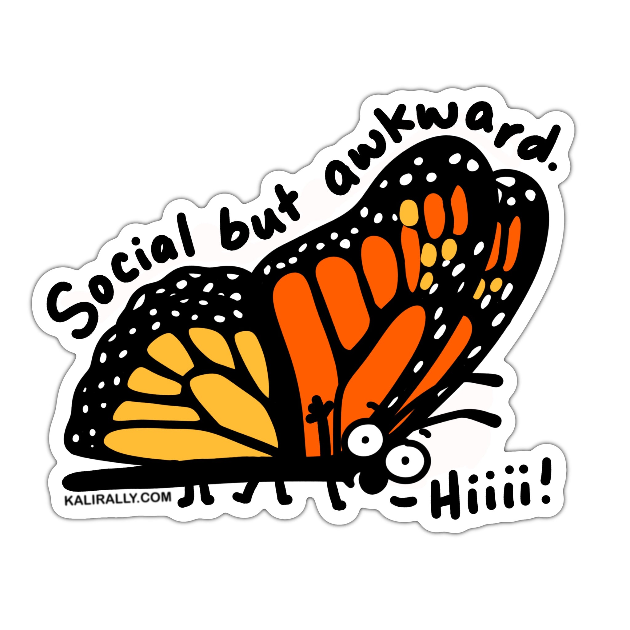 Funny socially awkward sticker, social butterfly sticker for entomologist sticker for lepidopterist gift for entomologist, funny awkward sticker, kalirally