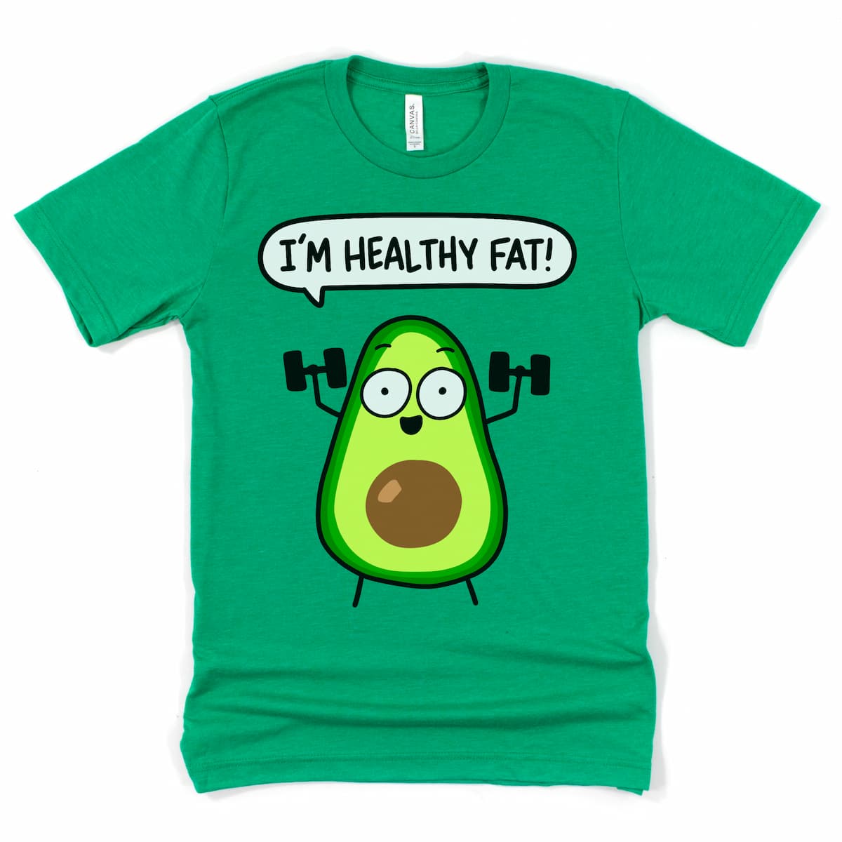 Heather kelly green avocado shirt displaying “I'm Healthy Fat” phrase and avocado art
