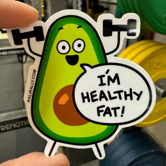 I'm Healthy Fat! Avocado Lifting Sticker