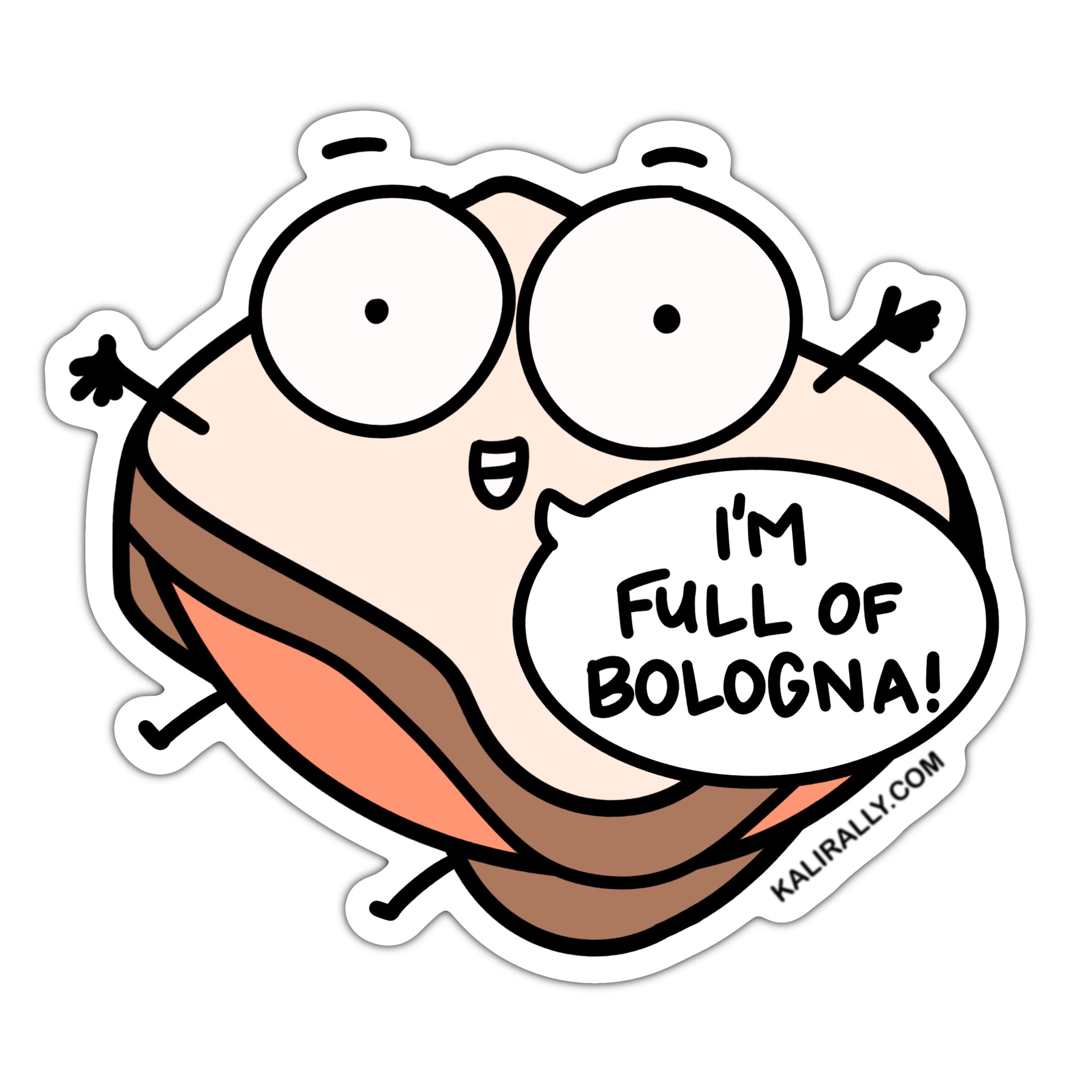 I'm full of balogna sticker, funny balogna sandwich sticker, for sandwich lovers, waterproof vinyl sticker, kalirally decal