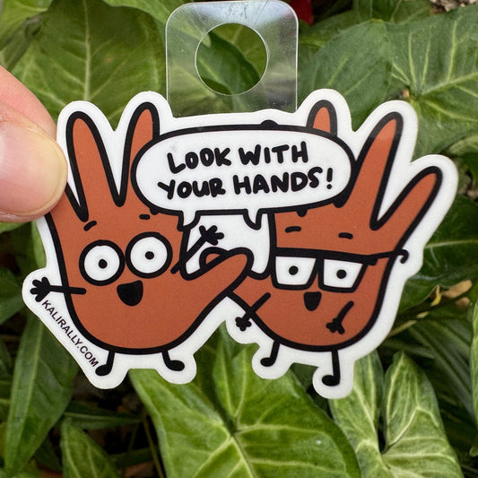 Playful parenting sticker – “Look With Your Hands” decal for laptops, notebooks, and planners by Kalirally
