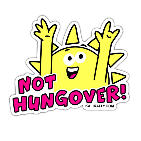 Not hungover sticker for wholesale purchase - Qty 50