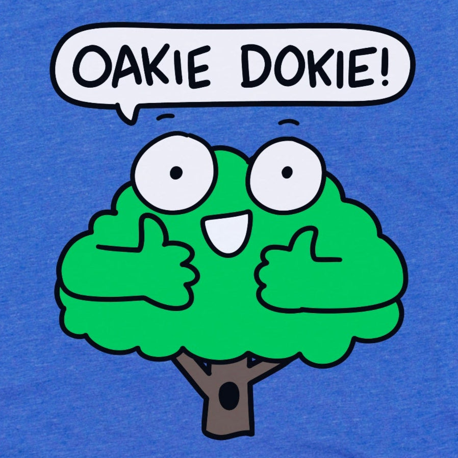 Blue t-shirt with a cartoon tree character and 'Oakie Dokie!' text, by Kalirally