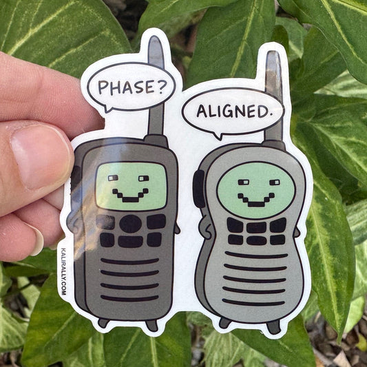 Cartoon sticker with two walkie talkies “phase aligned,” water resistant decal for STEM lovers, engineers, and tech enthusiasts Kalirally