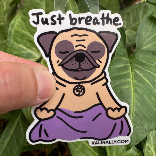 Cute vinyl Pug Sticker – “Just breathe” cartoon pug yoga decal by Kalirally.