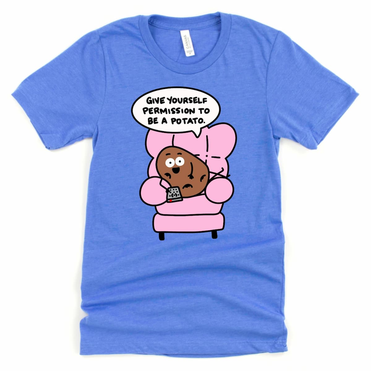Self Care Shirt in Heather Columbia Blue with cartoon potato lounging in a recliner and “Give yourself permission to be a potato” phrase, by Kalirally