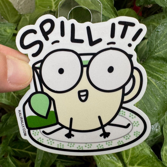 Cartoon green tea cup sticker with text “Spill it!” — funny gossip tea decal for laptops, water bottles, and journals by Kalirally.