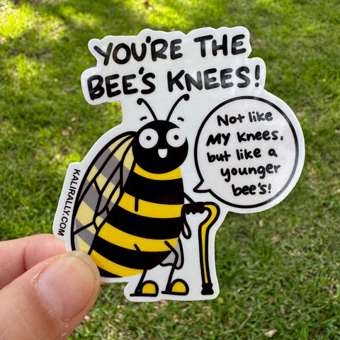 You're the Bee's Knees Sticker