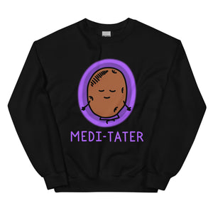 Funny Yoga Meditation Potato "Medi-tater" Unisex Sweatshirt