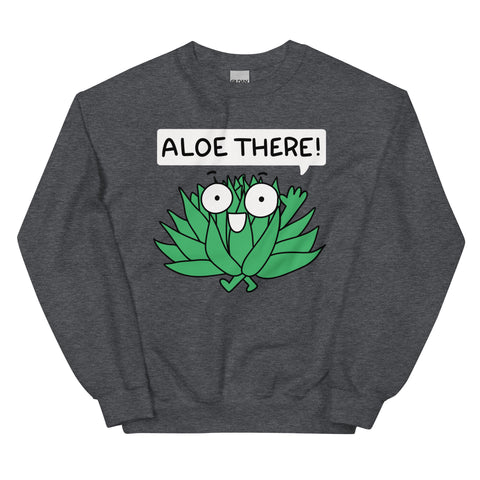 Aloe there sweatshirt Cute punny aloe plant shirt