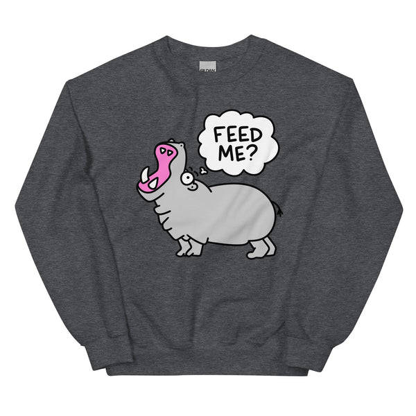 Feed me sweatshirt, Silly Hippo Always Hungry shirt